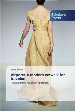 Airports-A modern catwalk for travelers de Jana Böker