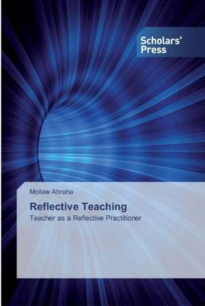 Reflective Teaching de Mollaw Abraha