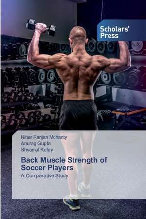 Back Muscle Strength of Soccer Players de Nihar Ranjan Mohanty