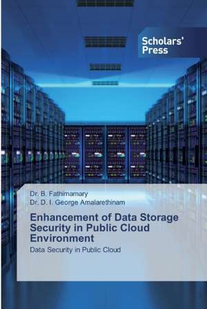 Enhancement of Data Storage Security in Public Cloud Environment de B. Fathimamary