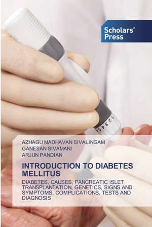 INTRODUCTION TO DIABETES MELLITUS de Azhagu Madhavan Sivalingam