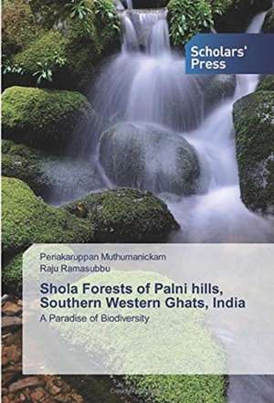 Shola Forests of Palni hills, Southern Western Ghats, India de Periakaruppan Muthumanickam