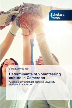 Determinants of volunteering culture in Cameroon de Bofia Kernyuy Joël