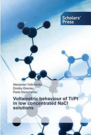 Voltametric behaviour of Ti/Pt in low concentrated NaCl solutions de Alexander Velichenko