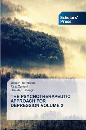 THE PSYCHOTHERAPEUTIC APPROACH FOR DEPRESSION VOLUME 2 de Jules R. Bemporad