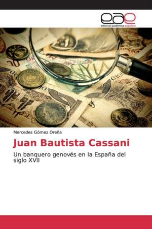 Juan Bautista Cassani de Mercedes Gómez Oreña