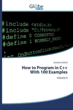 How to Program in C++With 100 Examples de Zeeshan Ashraf