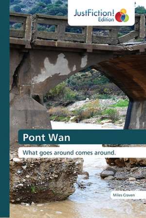 Pont Wan de Miles Craven