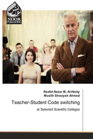 Teacher-Student Code switching de Raafat Nazar M. Al-Heety