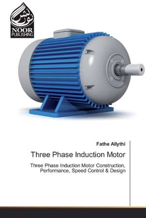 Three Phase Induction Motor de Fathe Allythi