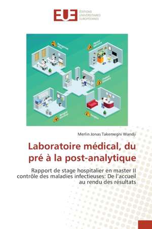 Laboratoire médical, du pré à la post-analytique de Merlin Jonas Takemegni Wandji