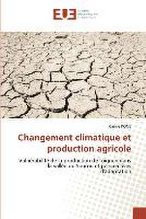 Changement climatique et production agricole de Carine Kone