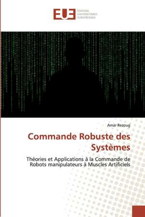 Commande Robuste des Systèmes de Amar Rezoug