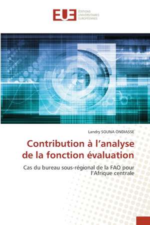 Contribution à l¿analyse de la fonction évaluation de Landry Souna Ondiasse