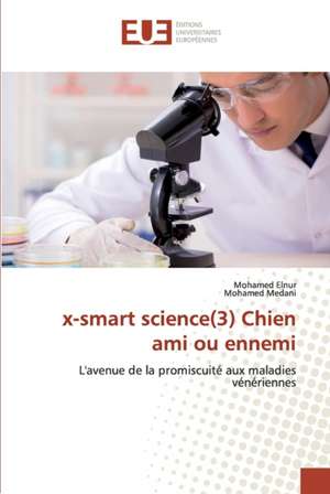 x-smart science(3) Chien ami ou ennemi de Mohamed Elnur