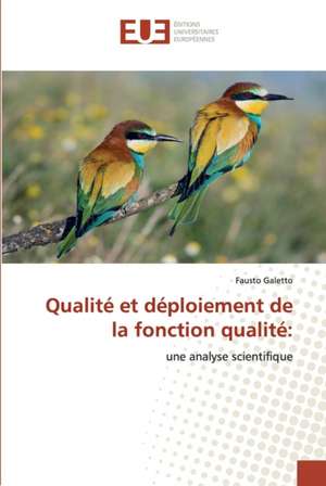 Qualité et déploiement de la fonction qualité: de Fausto Galetto