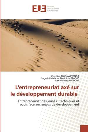 L'entrepreneuriat axé sur le développement durable de Christian Owona Eyenga