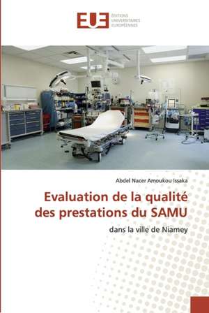 Evaluation de la qualité des prestations du SAMU de Abdel Nacer Amoukou Issaka