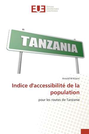 Indice d'accessibilité de la population de Arnold M Kilaini