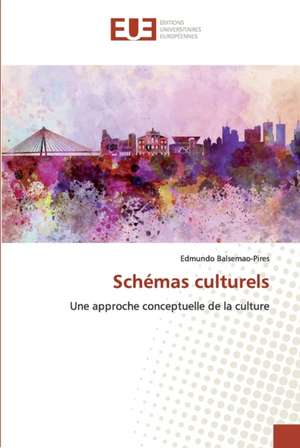 Schèmes Culturels de Edmundo Balsemão-Pires