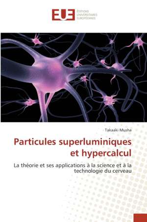 Particules superluminiques et hypercalcul de Takaaki Musha