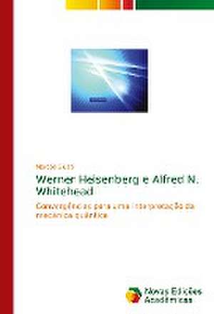 Werner Heisenberg e Alfred N. Whitehead de Marcos Giusti