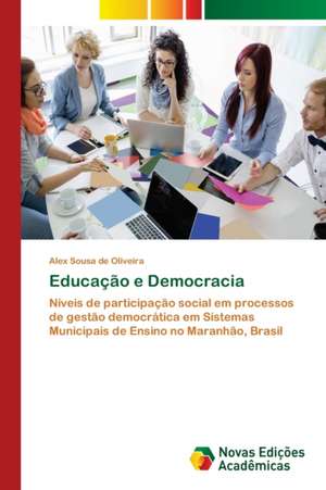 Educação e Democracia de Alex Sousa de Oliveira