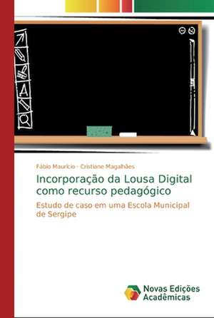 Incorporação da Lousa Digital como recurso pedagógico de Fábio Maurício