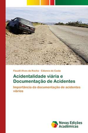 Acidentalidade viária e Documentação de Acidentes de Flaudil Alves Da Rocha