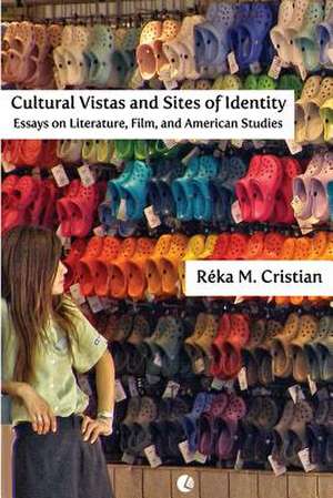 Cultural Vistas and Sites of Identity