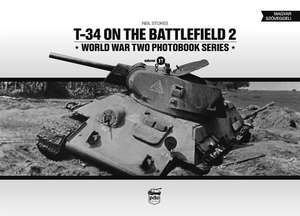 T-34 on the Battlefield de Neil Stokes