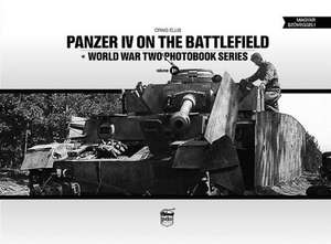 Panzer IV on the Battlefield: September 1943 - August 1944 de Craig Ellis