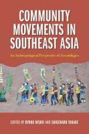 Community Movements in Southeast Asia – An Anthropological Perspective of Assemblages de Ryoko Nishii