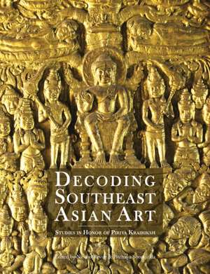 Decoding Southeast Asian Art de Nicolas Revire