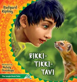 Rikki Tikki Tavi de Rudyard Joseph Kipling