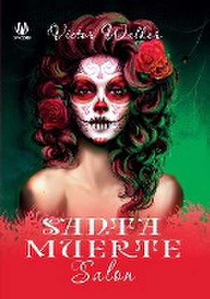 Santa Muerte Salon (English edition) de Victor Walker