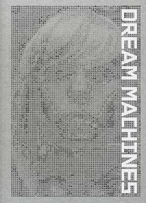Dream Machines de Karen Marta