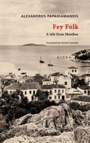 Fey Folk de Alexandros Papadiamandis