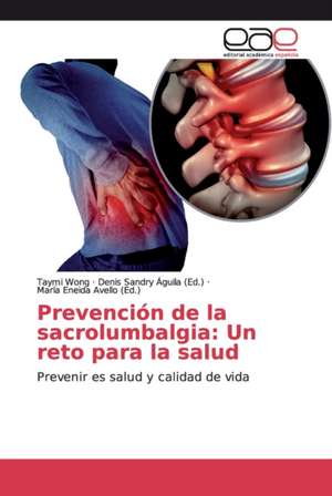 Prevención de la sacrolumbalgia: Un reto para la salud de Taymi Wong