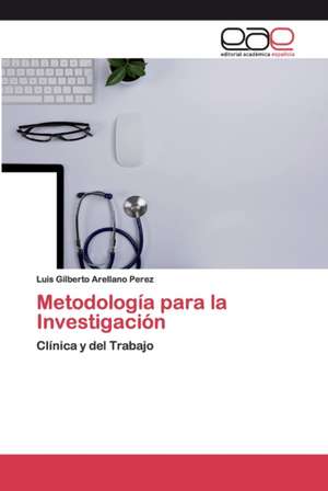 Metodología para la Investigación de Luis Gilberto Arellano Perez