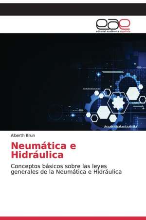 Neumática e Hidráulica de Alberth Brun