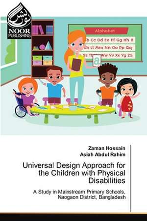 Universal Design Approach for the Children with Physical Disabilities de Zaman Hossain