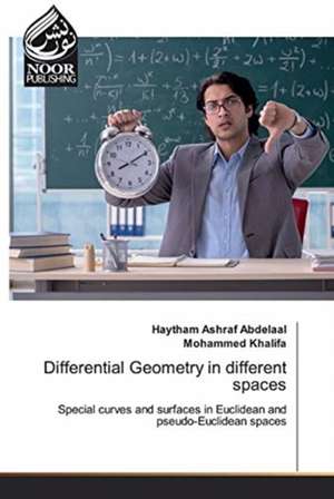 Differential Geometry in different spaces de Haytham Ashraf Abdelaal