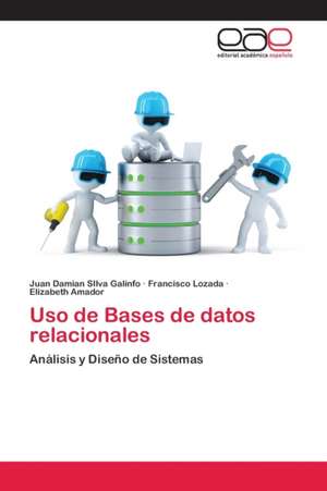 Uso de Bases de datos relacionales de Juan Damian Silva Galinfo