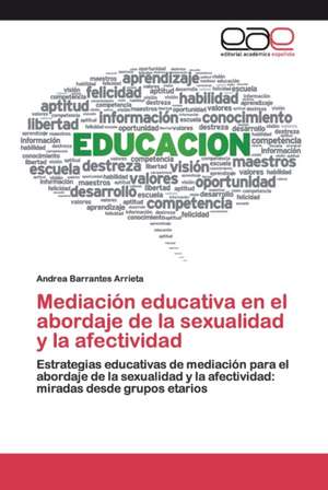 Mediación educativa en el abordaje de la sexualidad y la afectividad de Andrea Barrantes Arrieta