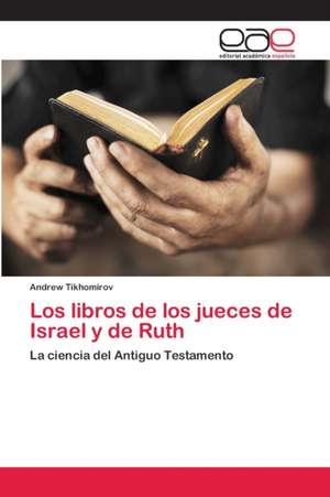 Los libros de los jueces de Israel y de Ruth de Andrew Tikhomirov