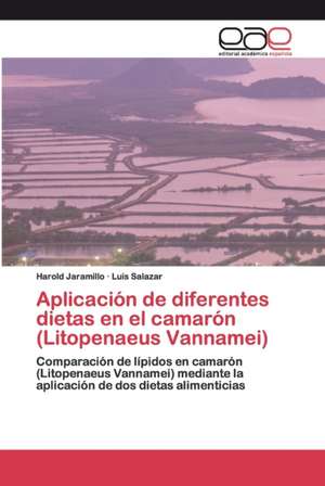 Aplicación de diferentes dietas en el camarón (Litopenaeus Vannamei) de Harold Jaramillo