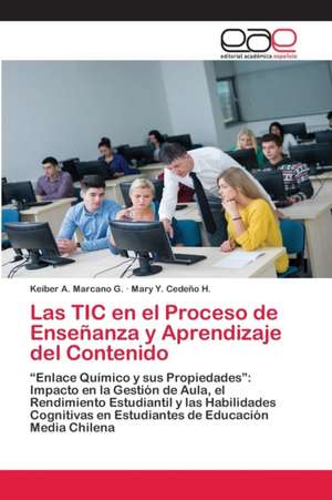 Las TIC en el Proceso de Enseñanza y Aprendizaje del Contenido de Keiber A. Marcano G.