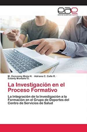 La Investigación en el Proceso Formativo de M. Geovanny Mejía H.