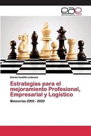 Estrategias para el mejoramiento Profesional, Empresarial y Logístico de Dorian Castillo Ledesma